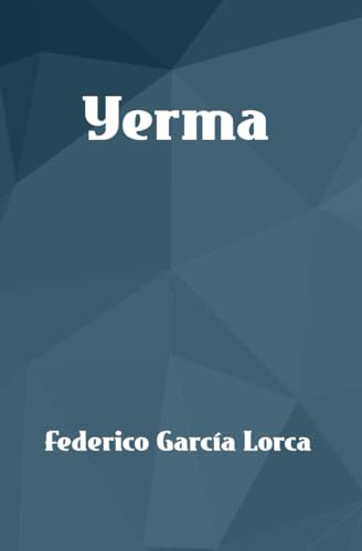 YERMA (Lorcas ländliche Trilogie) von Independently published